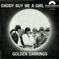 Golden Earring : Daddy Buy Me a Girl